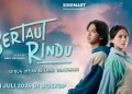 Film Bertaut Rindu Menuai Kontroversi Setelah Protes Nadin Amizah Kini Tayang di Bioskop